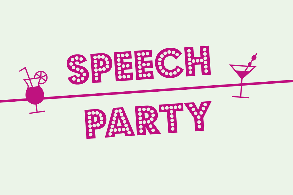 Speech Party